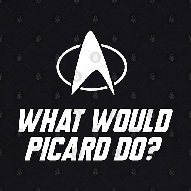 What Would Picard Do? by Naumovski